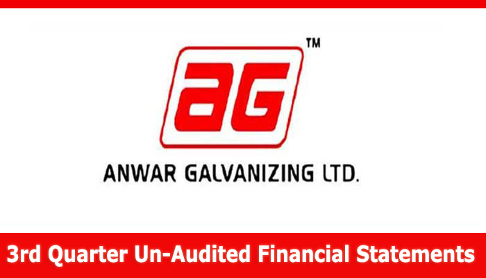 3rd Quarter Un-Audited Financial Statements of Anwar Galvanizing Ltd.